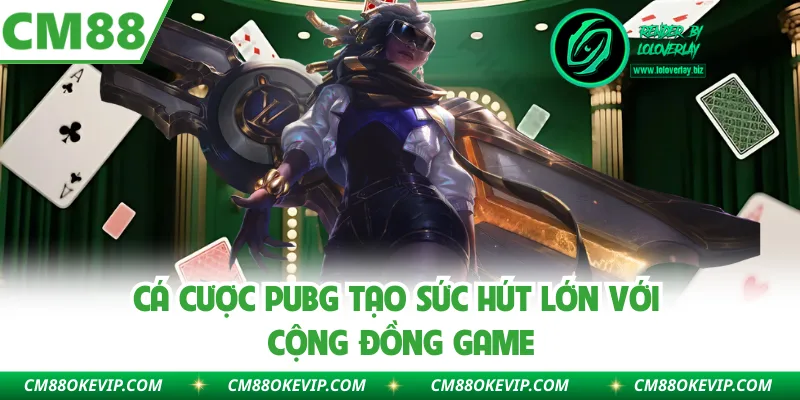 Cá cược PUBG tạo sức hút lớn với cộng đồng game